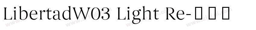 LibertadW03 Light Re字体转换